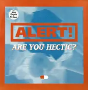 Alert! - Are You Hectic?