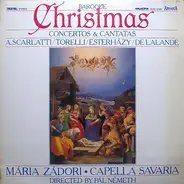 Scarlatti / Torelli / Esterházy / Lalande a.o. - Baroque Christmas - Concertos & Cantatas