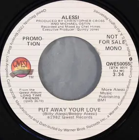 Alessi - Put Away Your Love