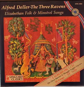 ALFRED DELLER - The Three Ravens (Elizabethan Folks & Minstrel Songs)