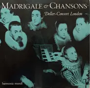 Monteverdi / Robert Johnson / John Wilbye a.o. - Madrigale & Chansons