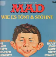 Alfred E. Neumann - MAD - Wie es tönt & stöhnt