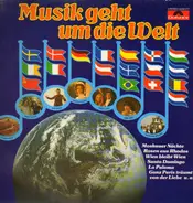 Alfred Hause, Max Greger a.o. - Musik geht um die Welt