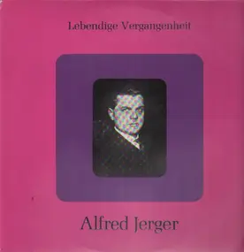 Alfred Jerger, ... - Mozart, Wagner, Gounod