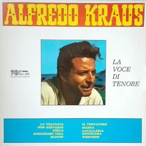 Giuseppe Verdi - Alfredo Kraus: La Voce Di Tenore