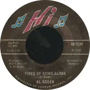 Al Green - Tired Of Being Alone / Get Back Baby
