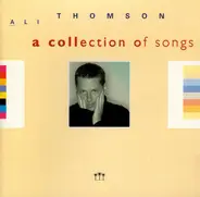 Ali Thomson - A Collection Of Songs