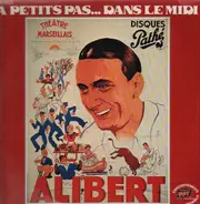 Alibert - A Petits Pas.. Dans Le Midi