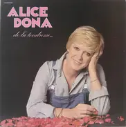 Alice Dona - De La Tendresse...