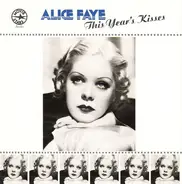 Alice Faye - This Year's Kisses