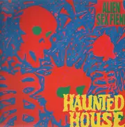 Alien Sex Fiend - Haunted House
