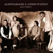 Alison Krauss - Paper Airplane