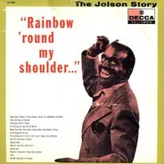 Al Jolson - The Jolson Story - Rainbow 'Round My Shoulder