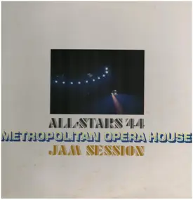 All-Stars '44 - Metropolitan Opera House Jam Session