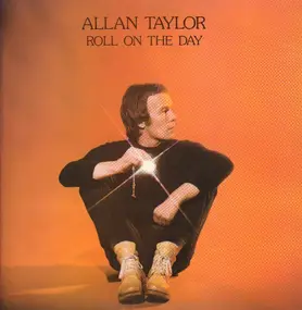Allan Taylor - Roll On The Day