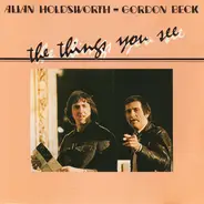 Allan Holdsworth - Gordon Beck - The Things You See