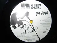 Alpha Blondy & The Solar System - Ya Fohi, Ya Likefi
