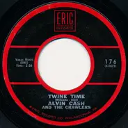 Alvin Cash & The Crawlers - Twine Time / The Philly Freeze
