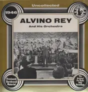 Alvino Rey - The Uncollected - 1946