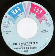 Alvin Cash & The Registers - The Philly Freeze / No Deposit - No Return