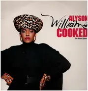 Alyson Williams - Cooked (The Remix Album)