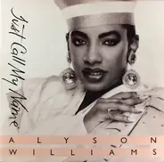 Alyson Williams - Just Call My Name