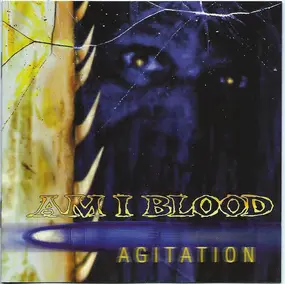 Am I Blood - Agitation