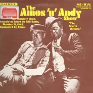 Amos 'N Andy , Freeman Gosden & Charles Correll - The Amos 'n' Andy Show