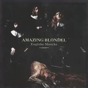 Amazing Blondel - Englishe Musicke