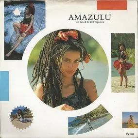 Amazulu - Too Good To Be Forgotten / Sez Who