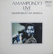 Amampondo - Heartbeat of Africa