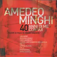 Amedeo Minghi - 40 Anni Di Me Con Voi - Cuori di pace in Medio Oriente