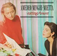Amedeo Minghi / Mietta - Vattene Amore