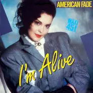 American Fade - I'm Alive (Let's Move On)
