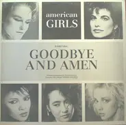 American Girls - Goodbye And Amen