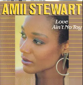 Amii Stewart - Love Ain't No Toy