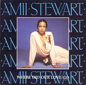 Amii Stewart - Where Did Our Love Go