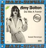 Amy Bolton - Do Me A Favor (Spezial Mix) / Sweet Revenge