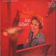 Ann Gilbert - In a Swingin' Mood