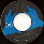 Ann Peebles - If You Got The Time (I've Got The Love)