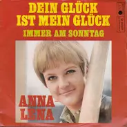 Anna-Lena Löfgren - Dein Glück Ist Mein Glück