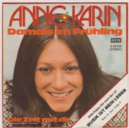 Anne Karin - Damals Im Frühling