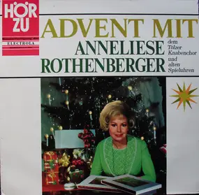 Anneliese Rothenberger - Advent mit Anneliese Rothenberger dem Tölzer Knabenchor und alten Spieluhren