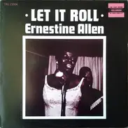 Ernestine Allen - Let It Roll
