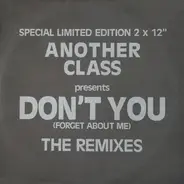 Another Class - Don't You (Forget About Me) The Remixes