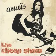 Anaïs - The Cheap Show