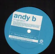 Andy B. - Imagination (Michael Parsberg's ADF Remix)