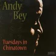 Andy Bey - Tuesdays in Chinatown