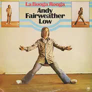 Andy Fairweather-Low - La Booga Rooga