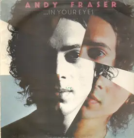 Andy Fraser - In Your Eyes